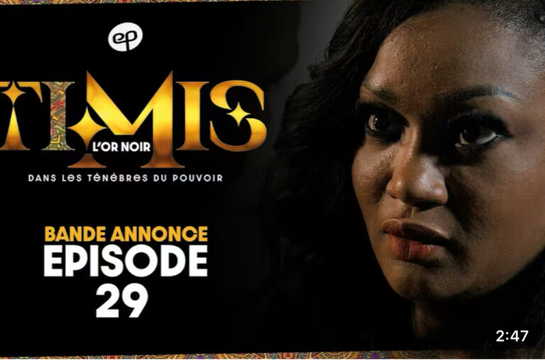 Série – Timis L’Or Noir – épisode 29 : Bande annonce
