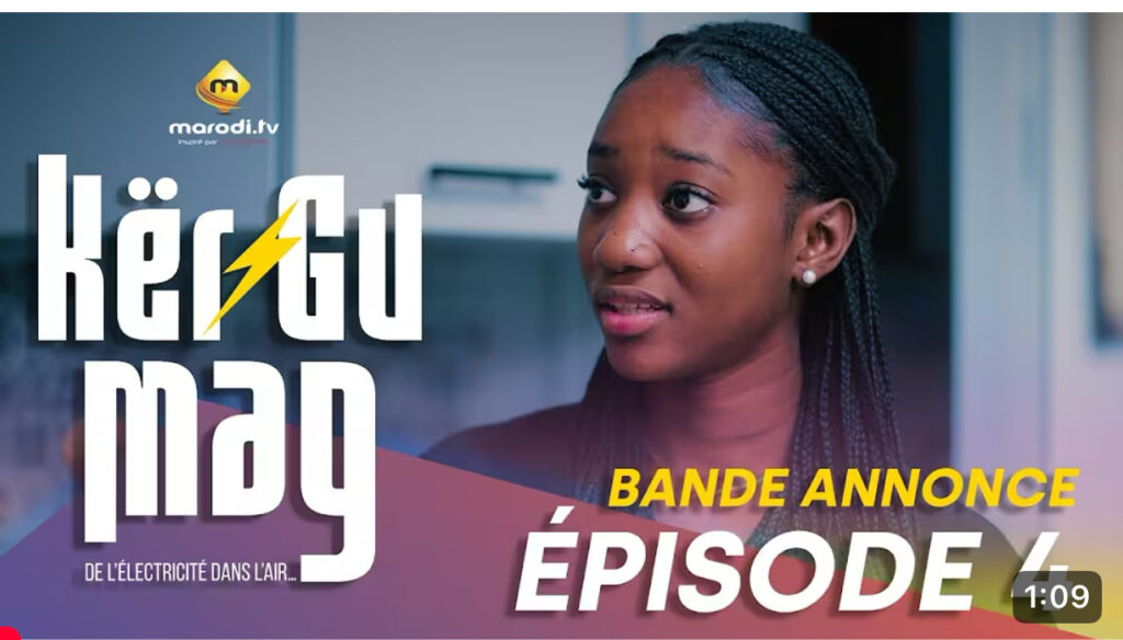 Série – Kër Gu Mag- saison 1- épisode 4 : Bande annonce
