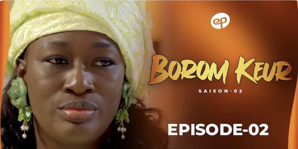 (Série) – Borom Keur – Saison 2 – Épisode 2.