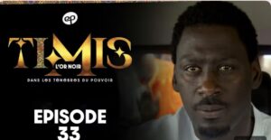 (Série) – Timis – L’Or Noir – Épisode 33 – Fin de saison.