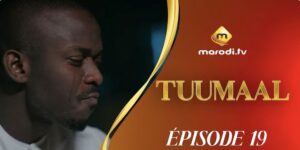 (Série) – Tuumaal – Épisode 19.