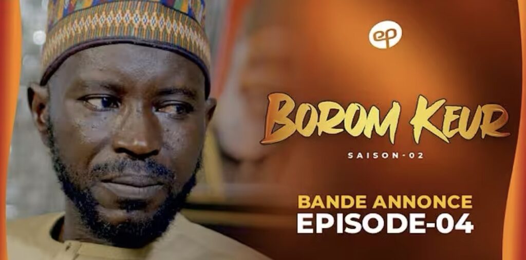 (Série) – Borom Keur – Saison 2 – Épisode 4 – Bande annonce.