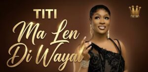 (Clip officiel) – Titi dévoile le magnifique clip de « Ma Len Di Wayal »