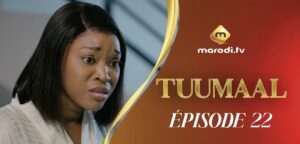 (Série) – Tuumaal – Épisode 22.