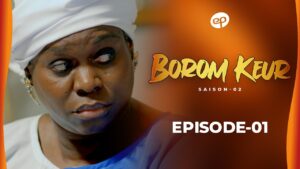 Série – Borom keur – Saison 3 – Épisode 01