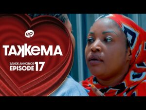 TAKKEMA – Saison 1 – Episode 17 : Bande Annonce