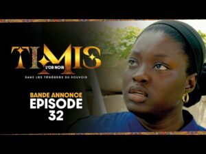 TIMIS – L&rsquo;Or Noir – Episode 32 : Bande Annonce