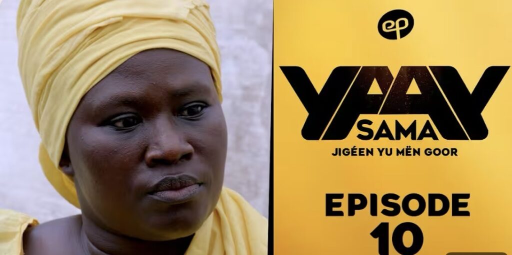 (Série) – Sama Yaay – Saison 1 – Épisode 10.