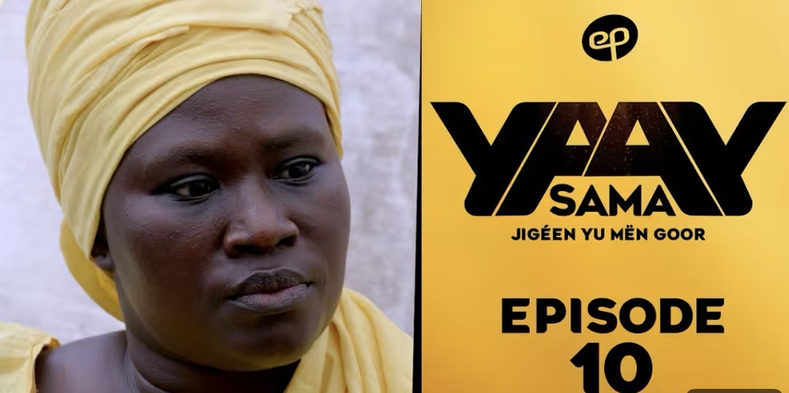 (Série) – Sama Yaay – Saison 1 – Épisode 10.