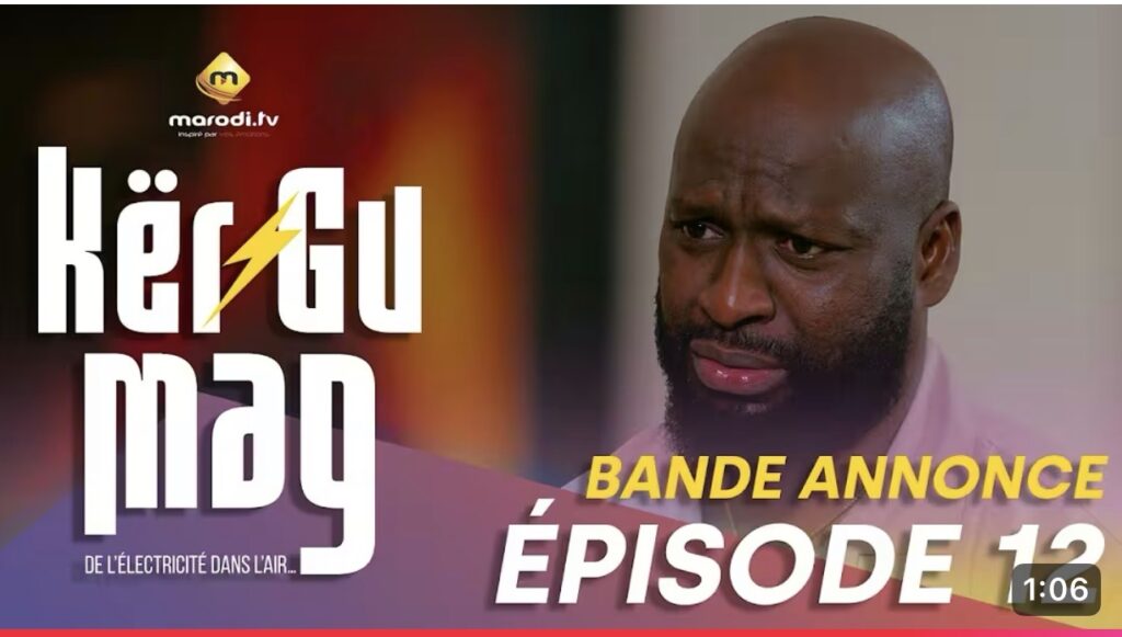 Série – Kër Gu Mak- saison 1- épisode 12: Bande annonce
