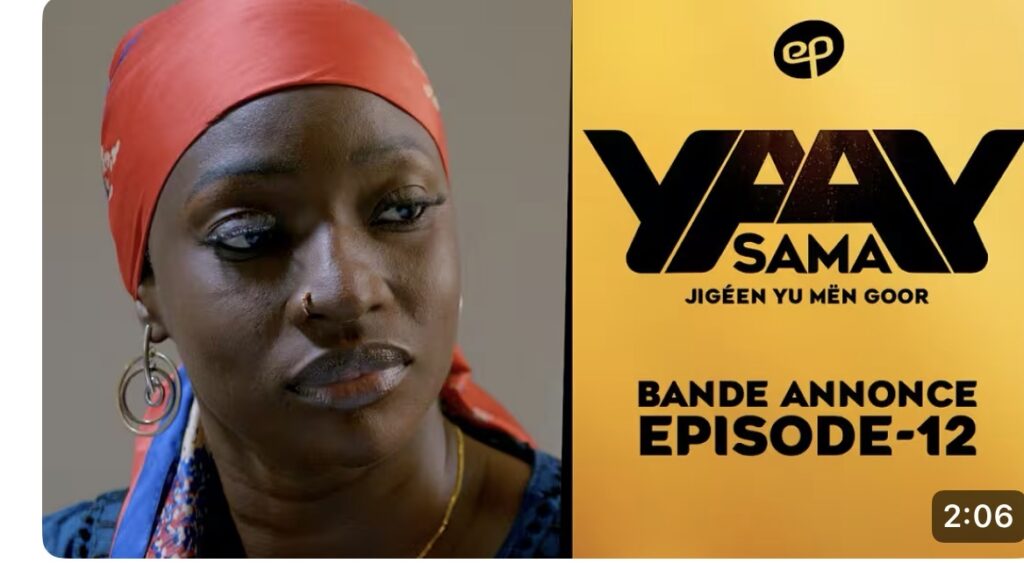 Série – Sama Yaay – saison 1- épisode 12 : Bande annonce