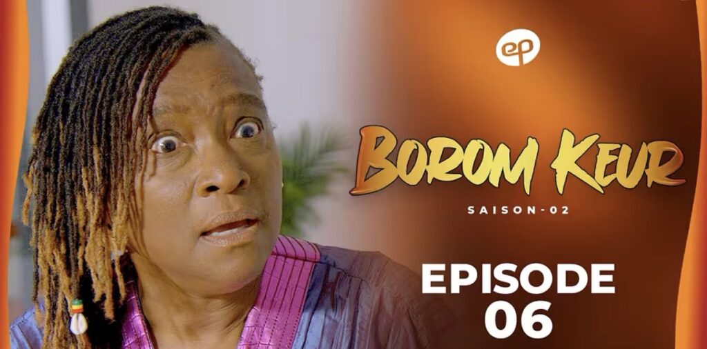 (Série) – Borom Keur – Saison 2 – Épisode 6.