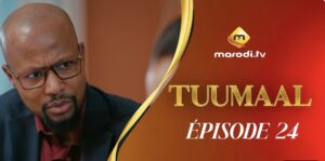 (Série) – Tuumaal – Épisode 23 et 24.