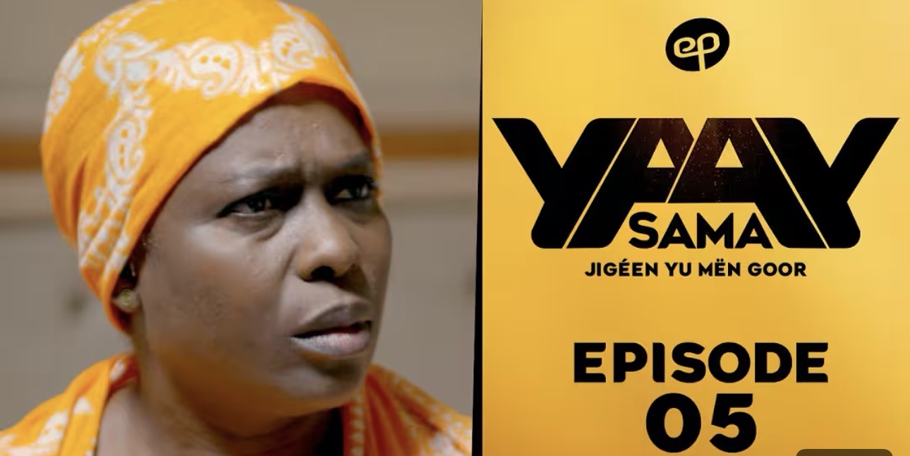(Série) – Sama Yaay – Saison 1 – Épisode 5.