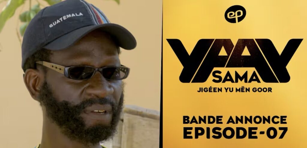 (Série) – Sama Yaay – Saison 1 – Épisode 7 – Bande annonce.