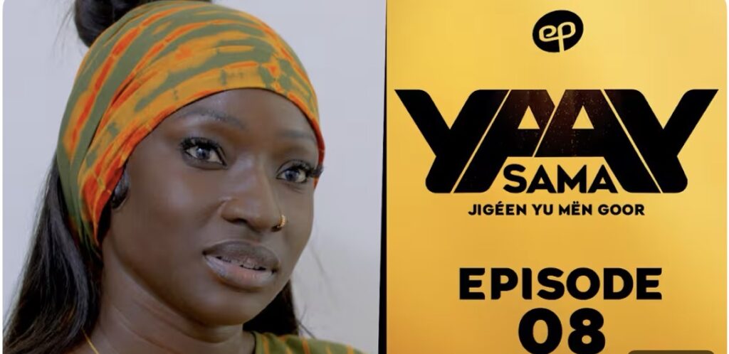 (Série) – Sama Yaay – Saison 1 – Épisode 8.