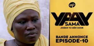(Série) – Sama Yaay – Saison 1 – Épisode 10 – Bande annonce.