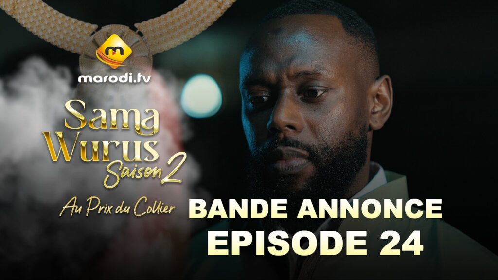 Série – Sama Wurus – saison 2- épisode 24: Bande annonce