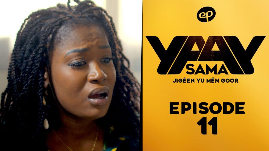 SAMA YAAY – Saison 1 – Episode 11