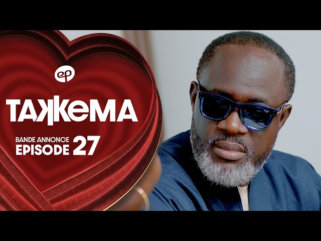 Série – Takkema – Saison 1 – Bande annonce de l&rsquo;épisode 27