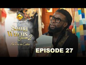Série – Sama Wurus – Saison 2 – Episode 27