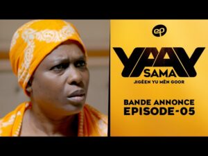 SAMA YAAY – Saison 1 – Episode 5 : Bande Annonce