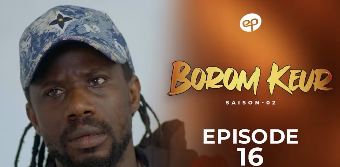 (Série) – Borom Keur – Saison 2 – Épisode 16.