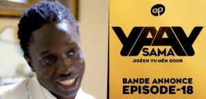 (Série) – Sama Yaay – Saison 1 – Épisode 18 – Bande annonce.