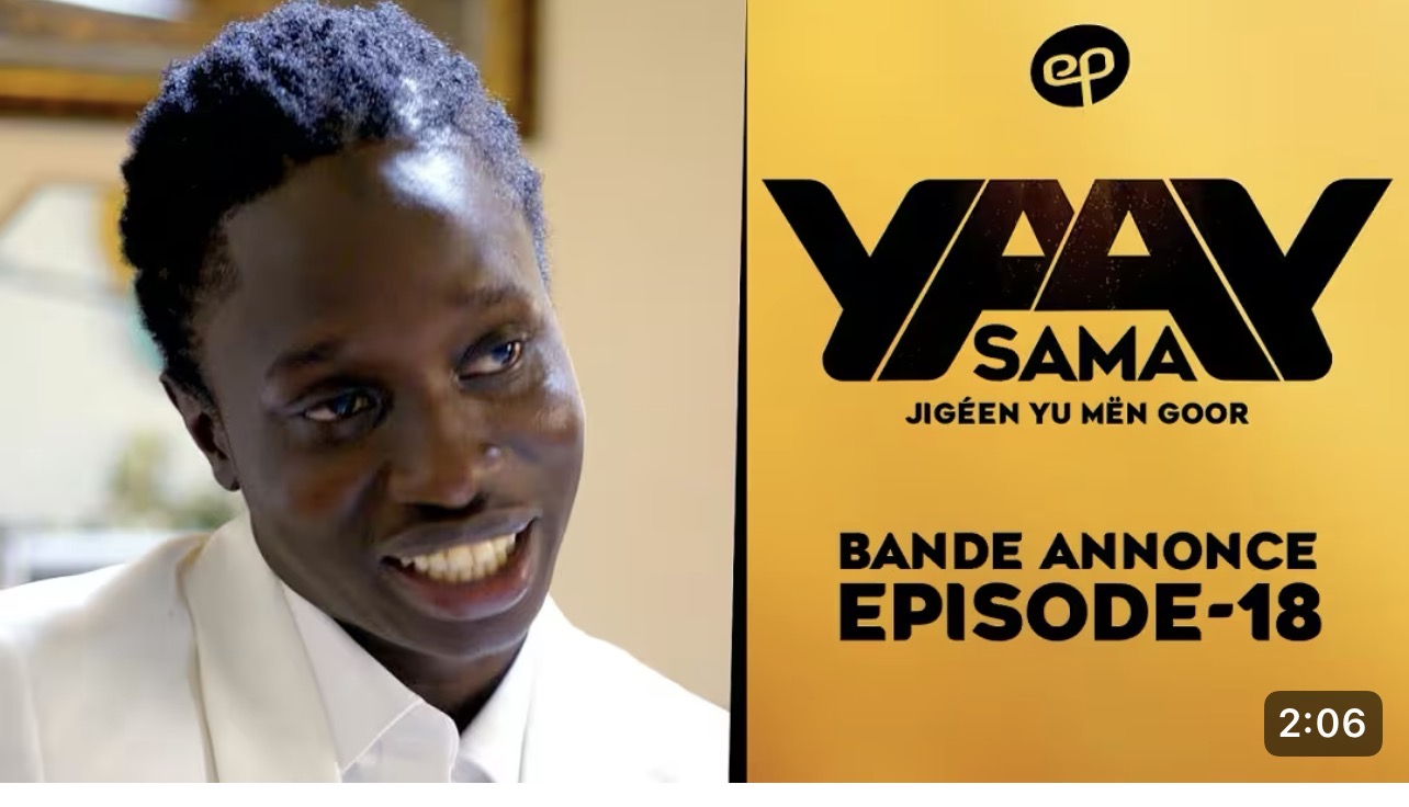 Série – Sama Yaay- saison 1- épisode 18 : Bande annonce