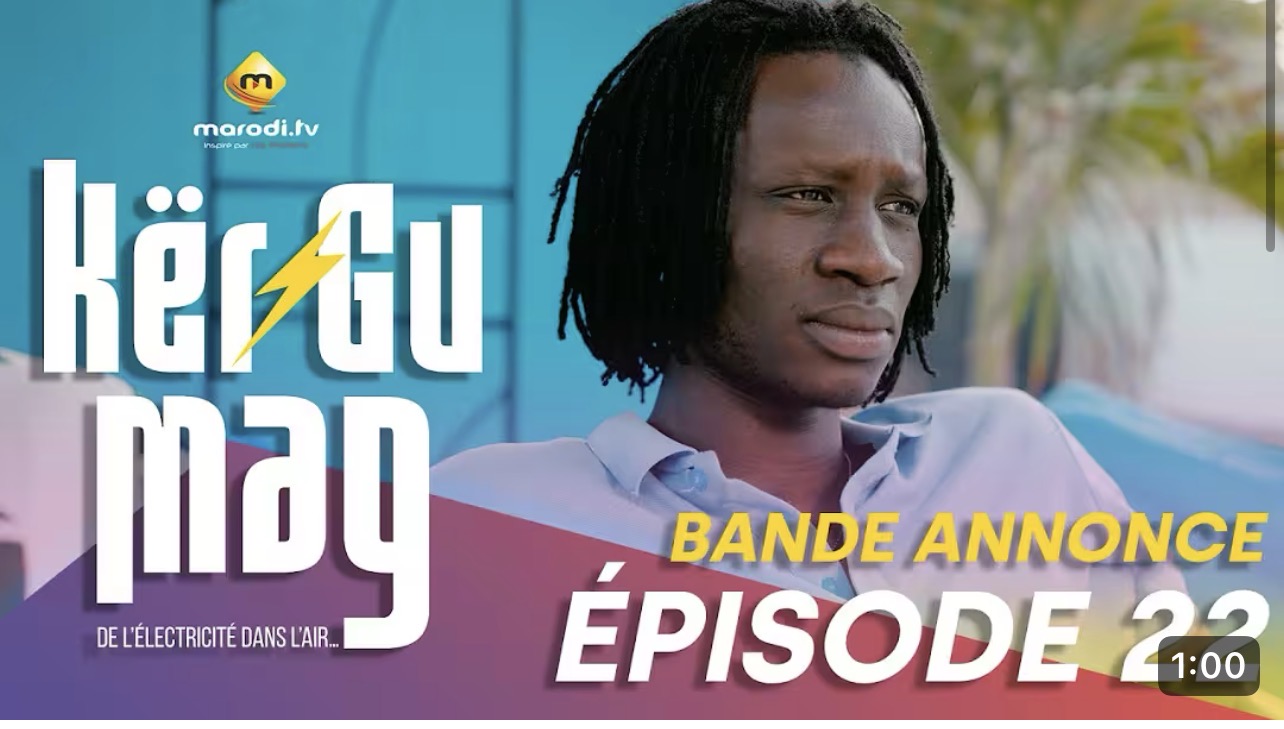 Série- Kër Gu Mak- saison 1- épisode 22: Bande annonce