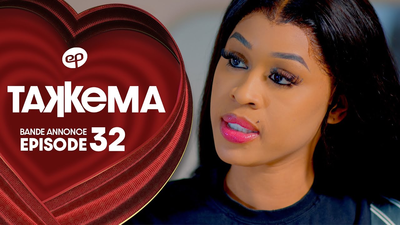 TAKKEMA – Saison 1 – Episode 32 : Bande Annonce
