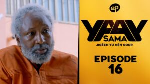 Série – Sama Yaay- saison 1- épisode 16