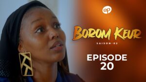 Série – Borom Keur – Saison 2 – Épisode 20