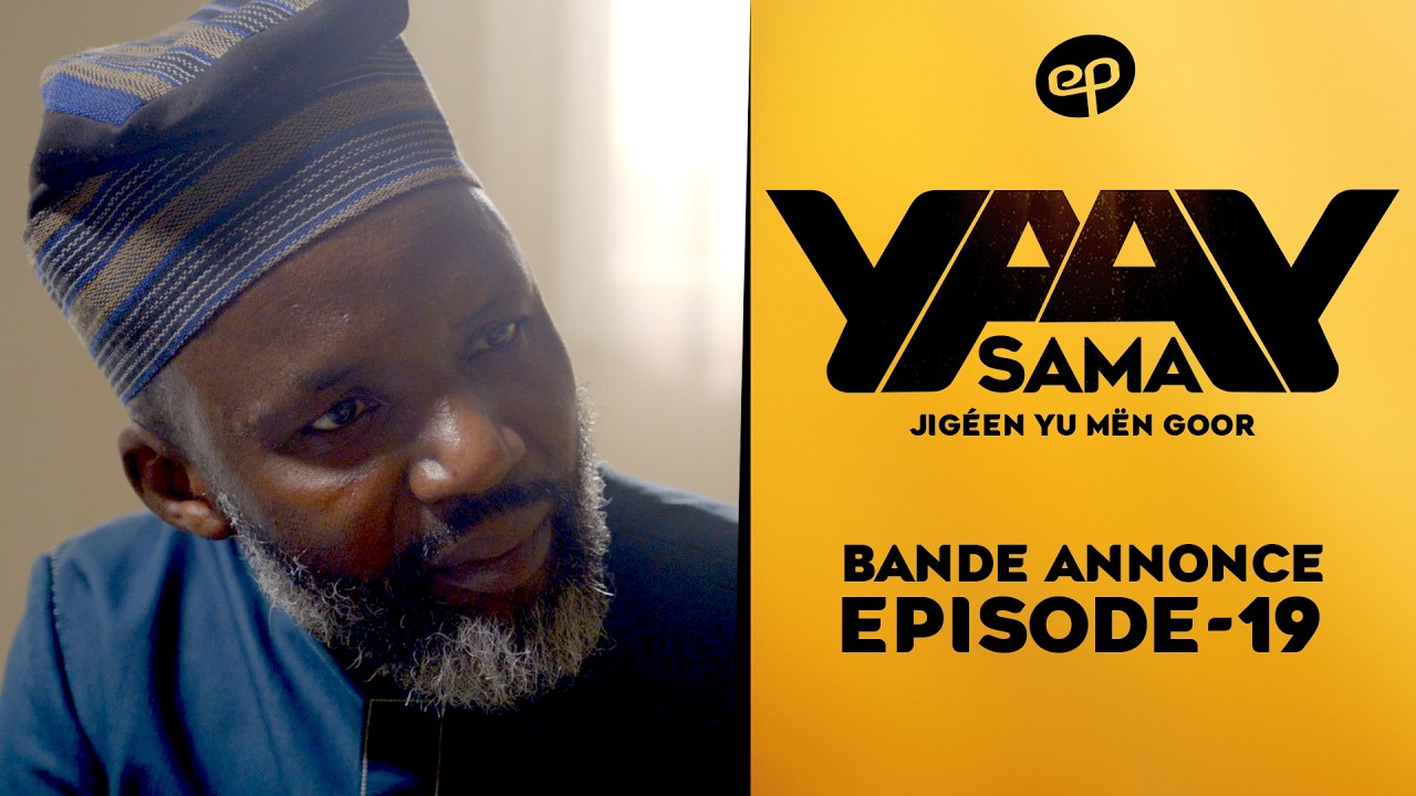 Sama Yaay – Saison 1 – Épisode 19 – Bande annonce