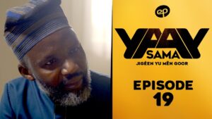 Série – Sama Yaay – Saison 1 – Épisode 19
