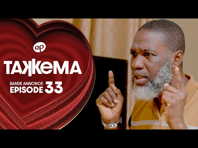 TAKKEMA – Saison 1 – Episode 33 : Bande Annonce
