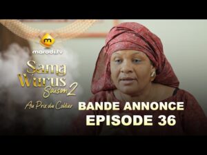 Sama Wurus – Bande Annonce Episode 36