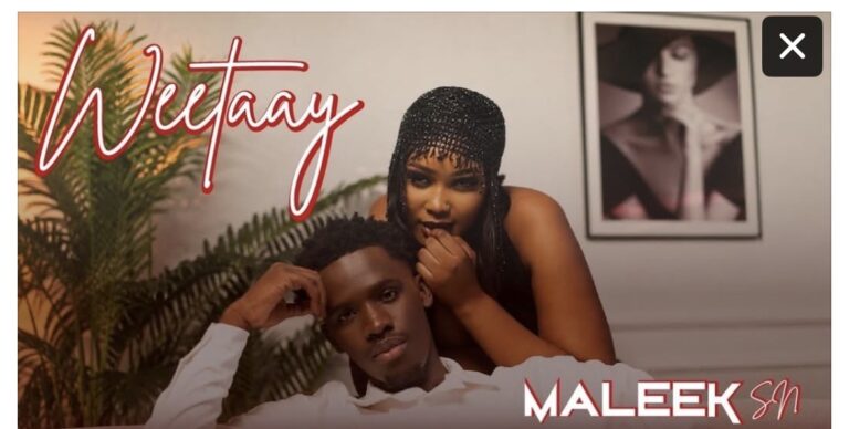(Clip officiel)- Maleek Sn dévoile le clip de son tube « Weetaay »