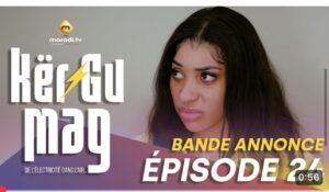 Série – Kër Gu Mak- saison 1- épisode 24: Bande annonce
