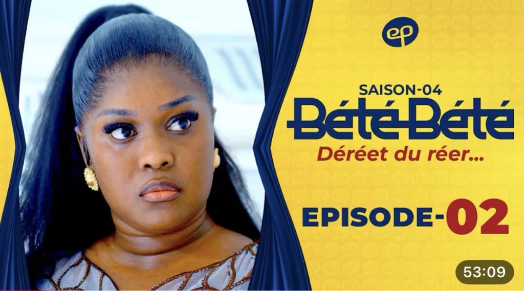 Série – Bété Bété- saison 4- épisode 2