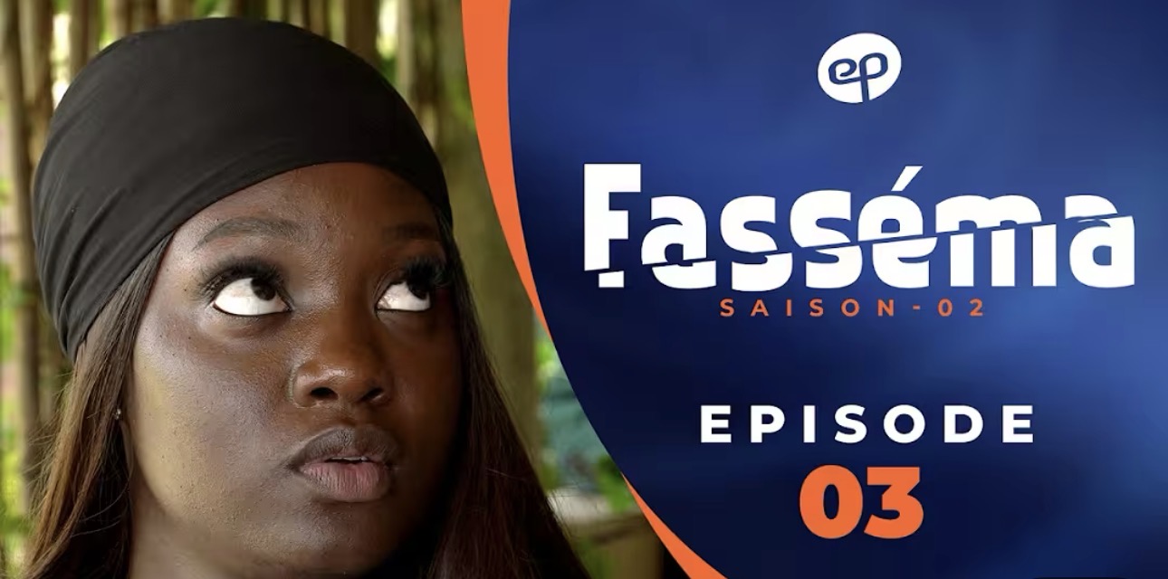 (Série) – Fasséma – Saison 2 – Épisode 3.