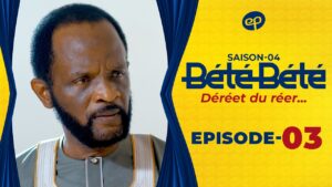 Série – Bété Bété- saison 4- épisode 03