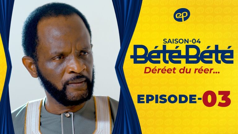 Série – Bété Bété- saison 4- épisode 03