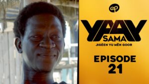 SAMA YAAY – Saison 1 – Episode 21