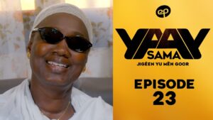 Série – Sama Yaay – Saison 1 – Épisode 23