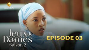 Série – Jeux de Dames – Saison 2 – Épisodes 1-2 et 3
