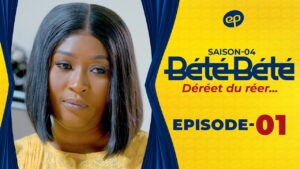 Serie – Bété Bété – saison 4 – Épisode 01