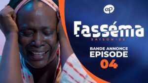 Série – Fasséma – Saison 2 – Bande annonce de l&rsquo;épisode 04
