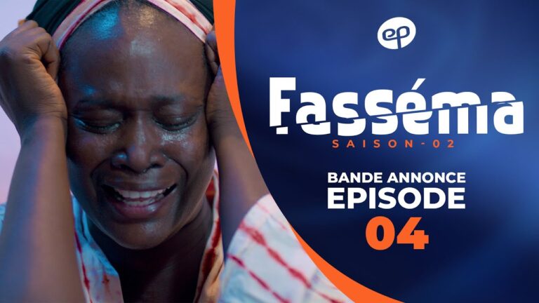 Série – Fasséma – Saison 2 – Bande annonce de l&rsquo;épisode 04