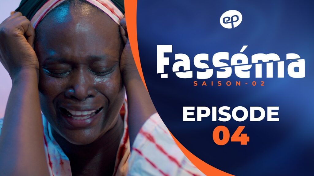 Série – Fasséma – Saison 2 – Épisode 04